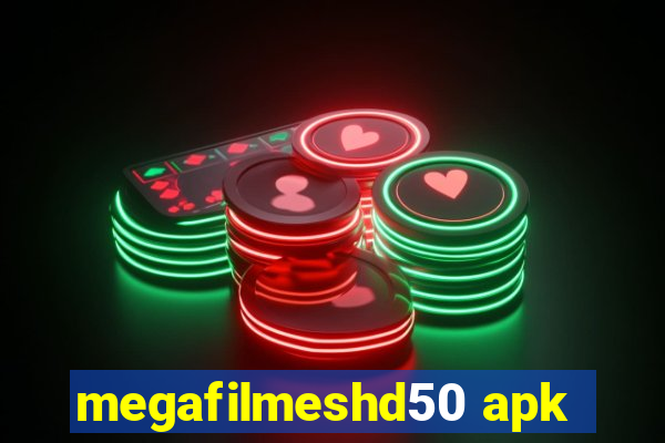 megafilmeshd50 apk